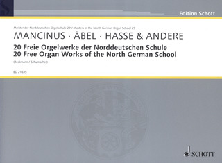 Thomas Mancinusm fl. - 20 Free Organ Works of the North German School