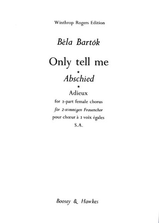 Béla Bartók - Only tell me