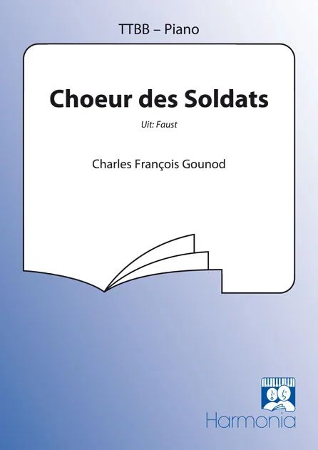 Charles Gounod - Choeur des Soldats