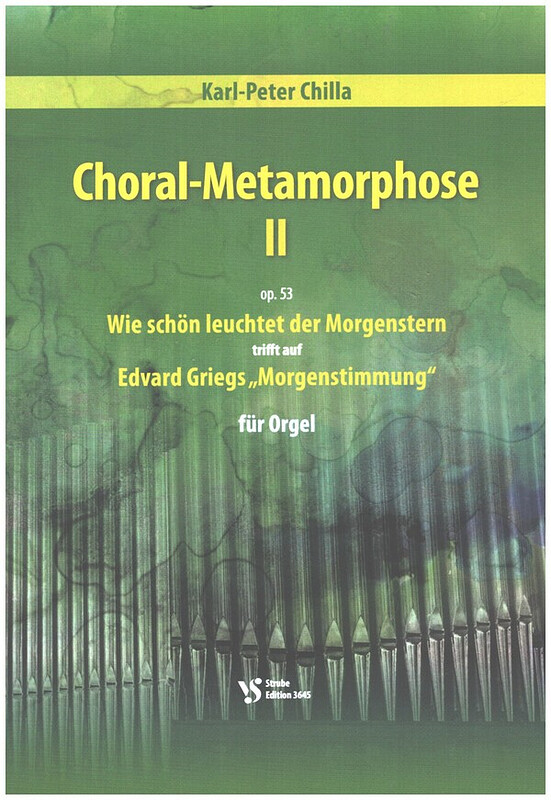 Karl-Peter Chilla - Choral-Metamorphose 2 op. 53
