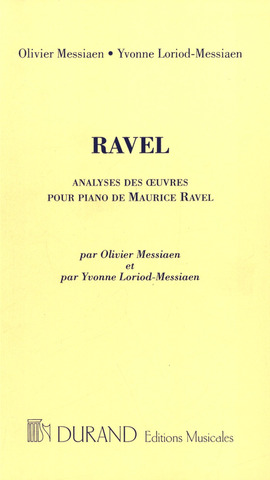 Olivier Messiaenet al. - Analyses des œuvres pour piano de Maurice Ravel