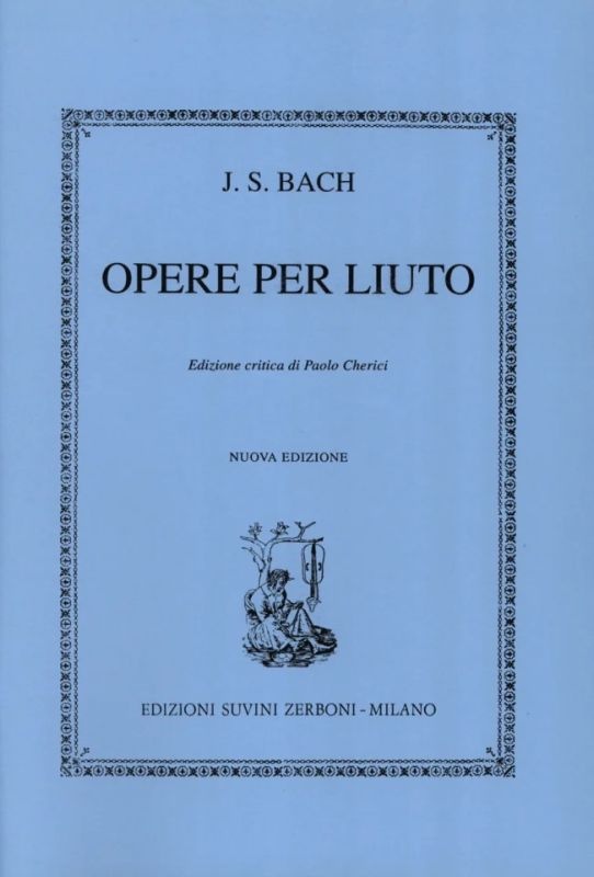 Johann Sebastian Bach - Opere per liuto