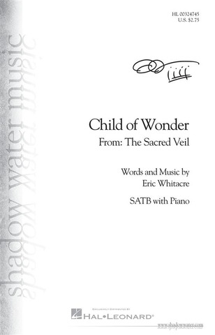 Eric Whitacre - Child of Wonder