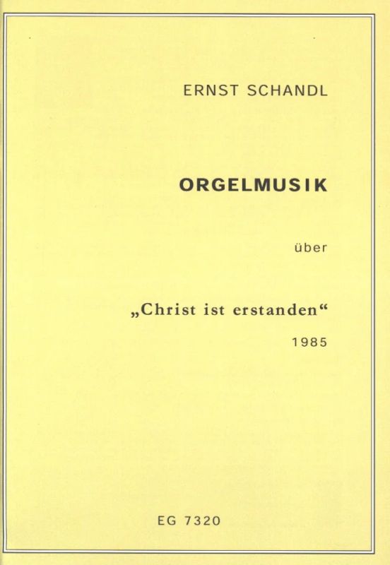 Ernst Schandl - Orgelmusik über "Christ ist erstanden"