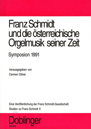 Franz Schmidt und die österreichische Orgelmusik seiner Zeit