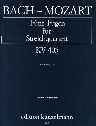 Johann Sebastian Bach et al.: Fünf Fugen  für Streichquartett KV 405