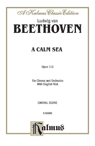 Ludwig van Beethoven: Calm Sea, Op. 112