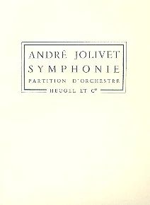 André Jolivet - Symphonie No.1