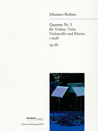 Johannes Brahms - Quartett für Violine, Viola, Violoncello und Klavier Nr. 3 c-Moll op. 60