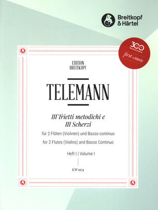 Georg Philipp Telemann - III Trietti Metodichi e III Scherzi 1