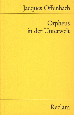 Jacques Offenbach et al. - Orpheus in der Unterwelt – Libretto