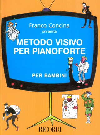 Franco Concina: Metodo Visivo Per Pianoforte