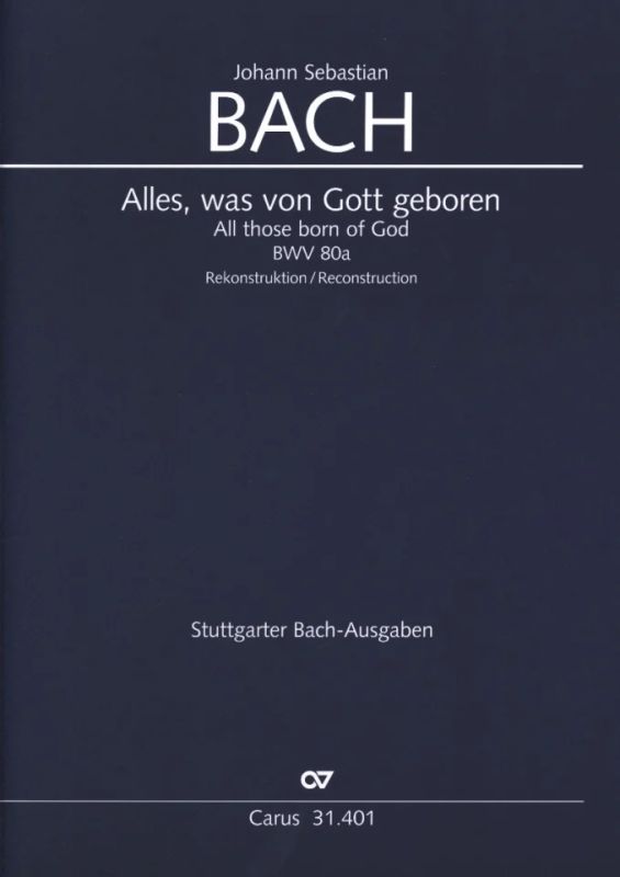Johann Sebastian Bach - All those born of God BWV 80a / 80.1