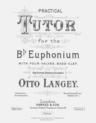 Otto Langey - Practical Tutor for the B-flat Euphonium