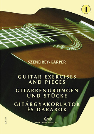 László Szendrey-Karper - Gitarrenübungen und Stücke I