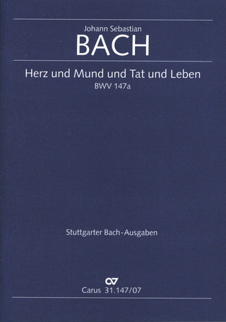Johann Sebastian Bach - Herz und Mund und Tat und Leben C-Dur BWV 147a (1716)
