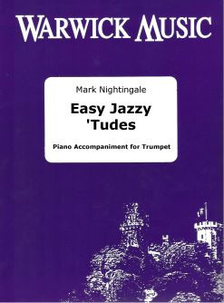 Mark Nightingale - Easy Jazzy 'Tudes