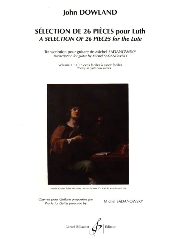 John Dowland - Selection De 26 Pieces Pour Luth Volume 1