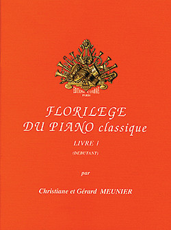 Christiane Meuniery otros. - Florilège du piano classique - livre 1