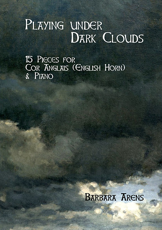 Barbara Arens - Playing under Dark Clouds