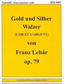 Franz Lehár - Gold und Silber