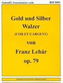 Franz Lehár - Gold und Silber