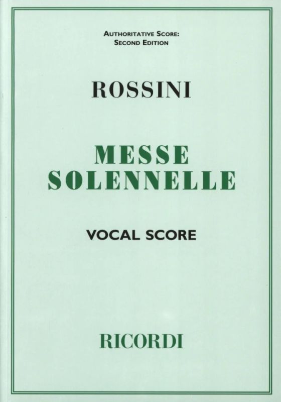 Gioachino Rossini - Messe Solennelle