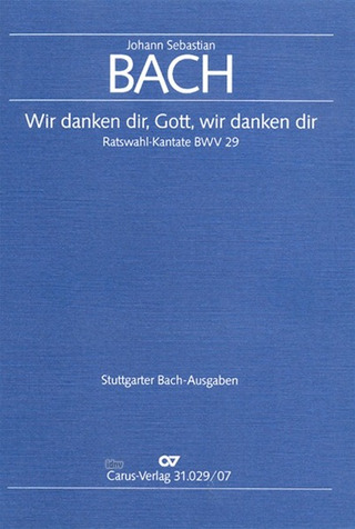 Johann Sebastian Bach - We thank Thee, Lord, God, we thank Thee, Lord BWV 29