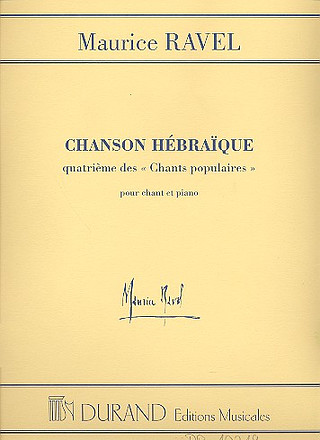 Maurice Ravel - Chanson Hébraïque (Chants Populaires No. 4)
