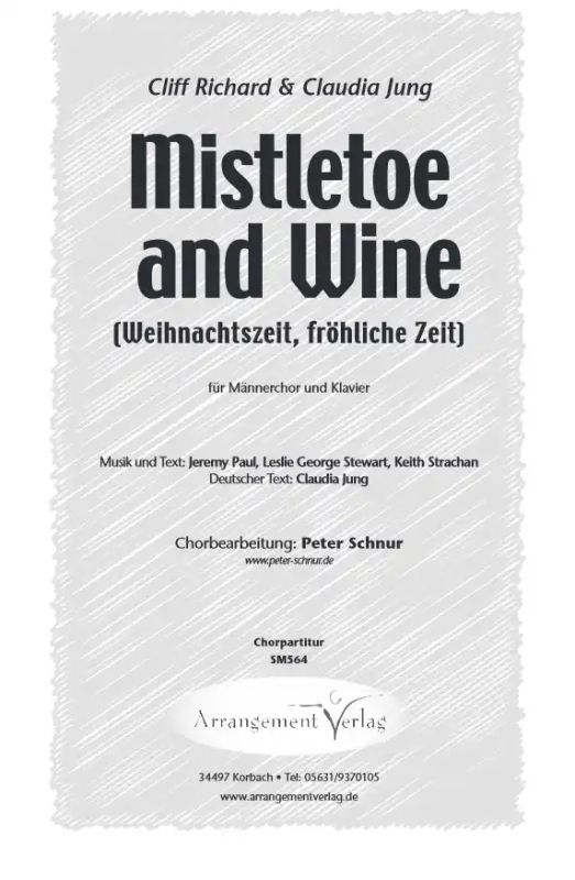 Mistletoe and Wine (Weihnachtszeit, fröhliche Zeit)