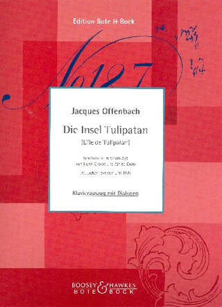 Jacques Offenbach - Die Insel Tulipatan – L'ile de tulipatan