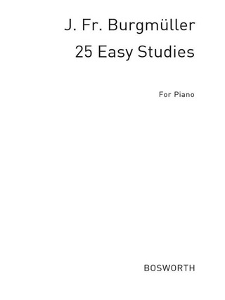 Friedrich Burgmüller - 25 easy Studies op. 100
