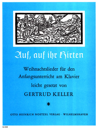 Keller Gertrud - Auf, auf ihr Hirten