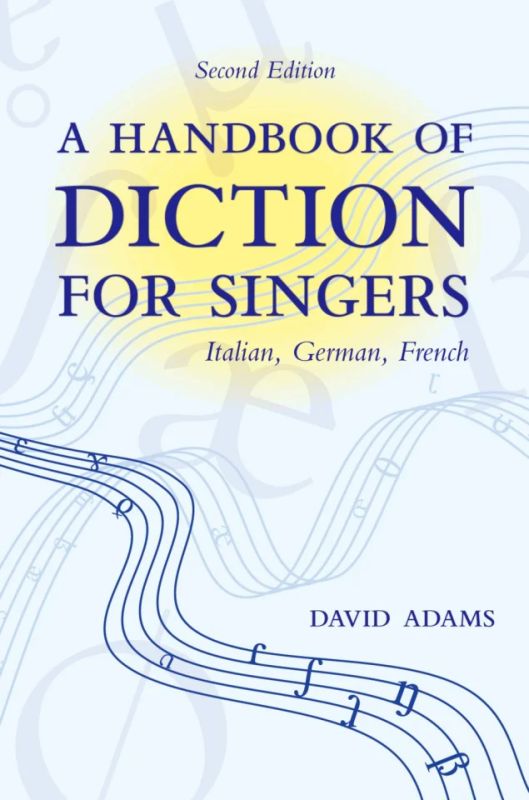 David Adams - A Handbook of Diction for Singers