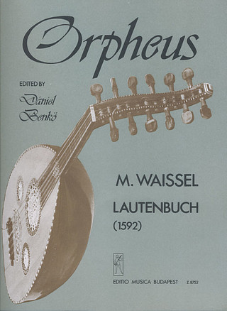Matthäus Waissel - Lute Book