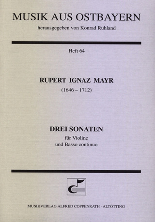 Rupert Ignaz Mayr - Drei Sonaten