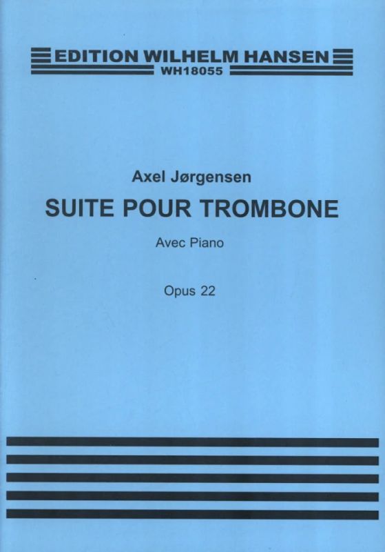 Axel Jørgensen - Suite for Trombone and Piano Op. 22