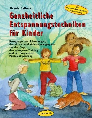 Ursula Salbert - Ganzheitliche Entspannungstechniken für Kinder (0)