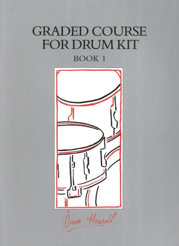 Dave Hassell - Graded Course for Drum Kit 1