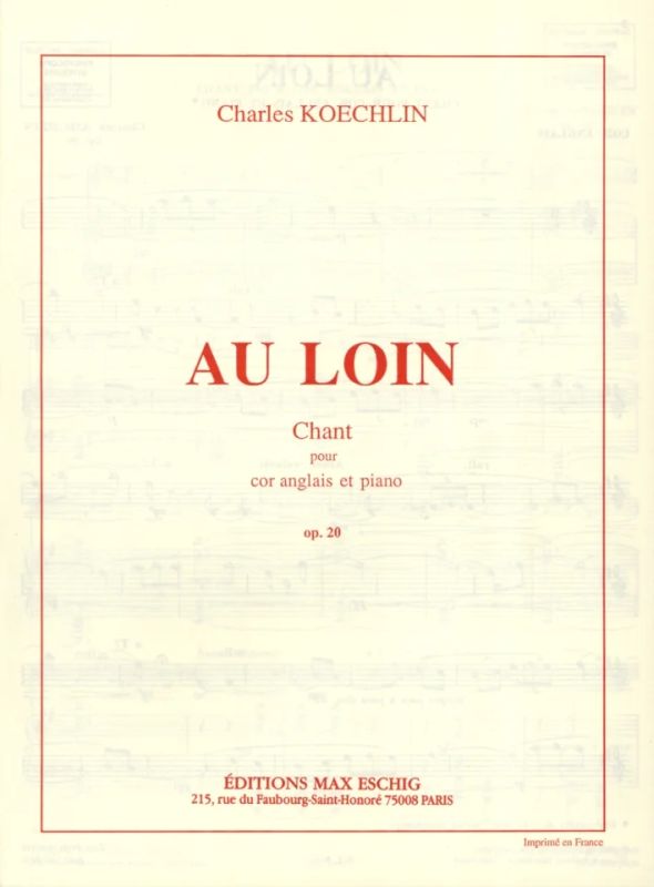 Charles Koechlin - Au Loin Opus 20