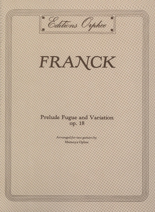 César Franck - Prélude, Fugue et Variation op. 18