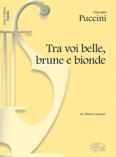 Giacomo Puccini - Tra voi, belle, brune e bionde