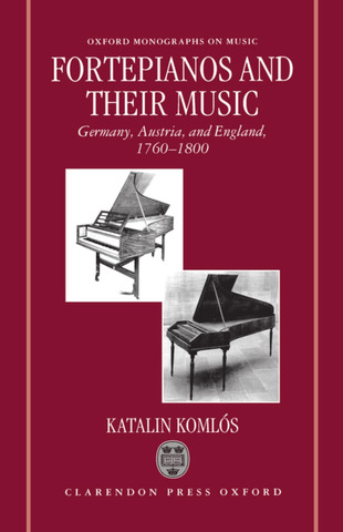Katalin Komlós - Fortepianos and their Music