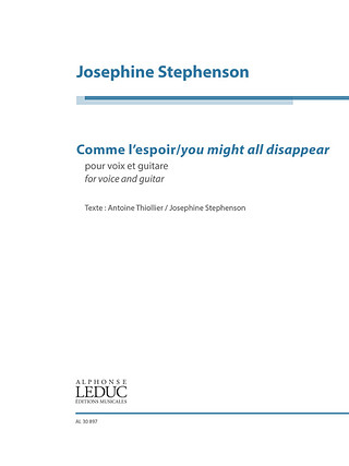 Josephine Stephenson - Comme l'espoir / You might all disappear