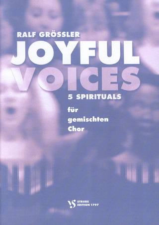 Ralf Grössler - Joyful Voices - 5 Spirituals