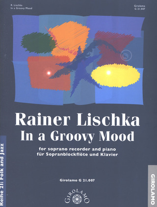 Rainer Lischka: In a Groovy Mood