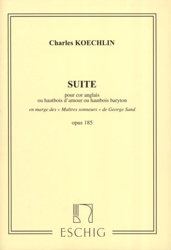 Charles Koechlin - Suite op. 185