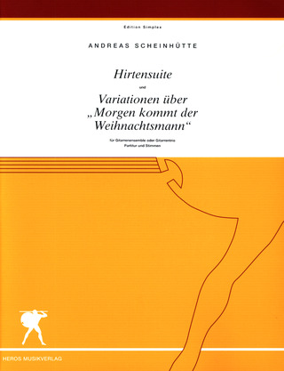 Andreas Scheinhütte - Hirtensuite & Variationen über "Morgen kommt der Weihnachtsmann"