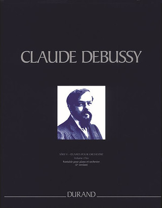 Claude Debussy - Œuvres pour Orchestre - Serie V - vol. 2 bis
