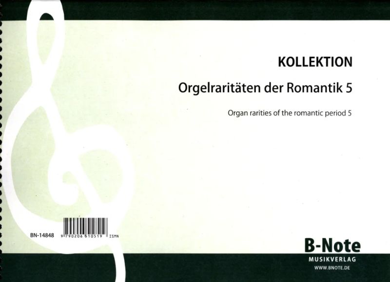 Organ rarities of the romantic period 5